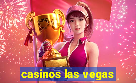 casinos las vegas