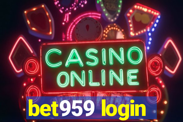 bet959 login