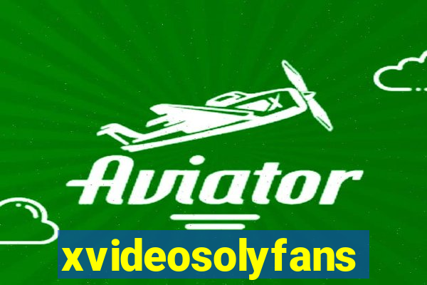 xvideosolyfans