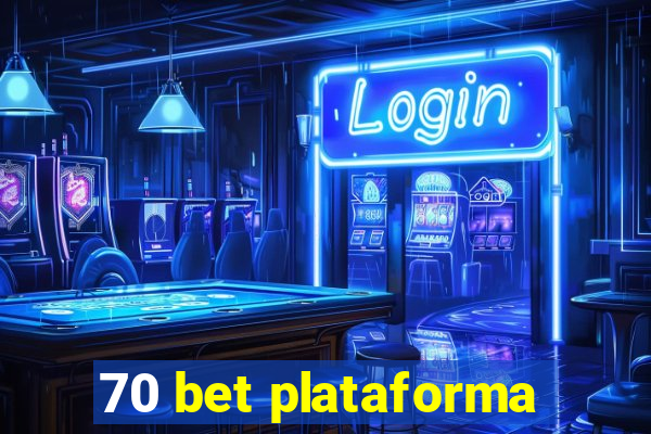 70 bet plataforma