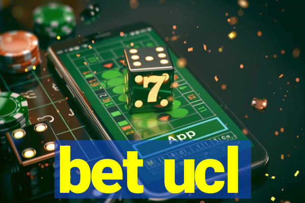 bet ucl