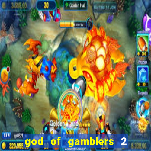 god of gamblers 2 dublado online