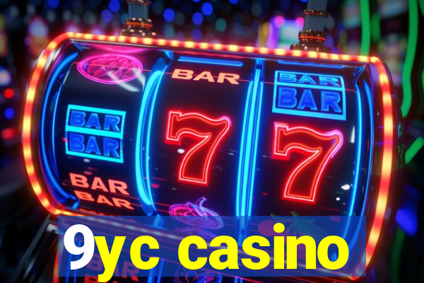 9yc casino