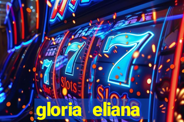 gloria eliana ribeiro letra