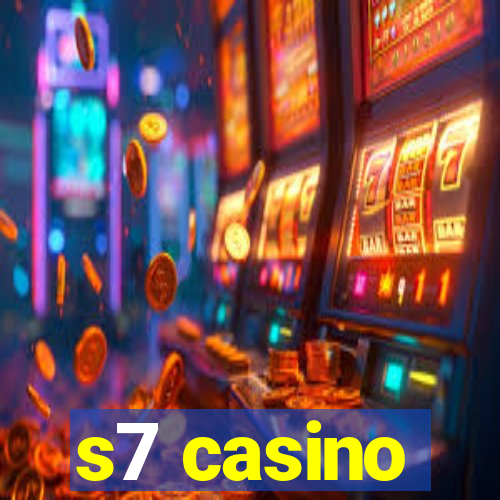 s7 casino