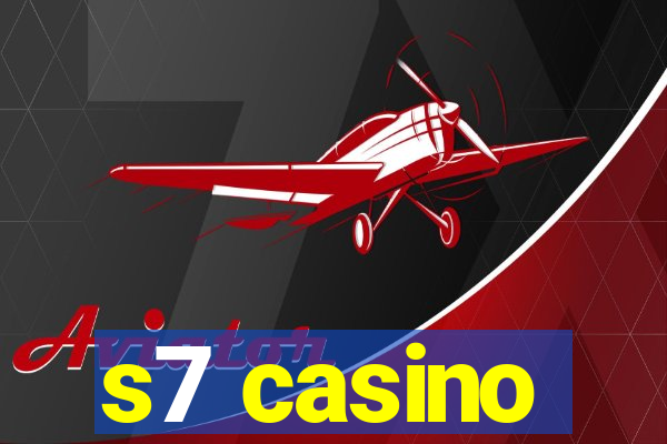 s7 casino