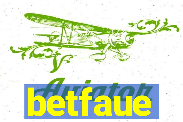 betfaue