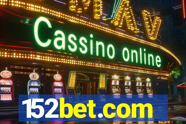 152bet.com