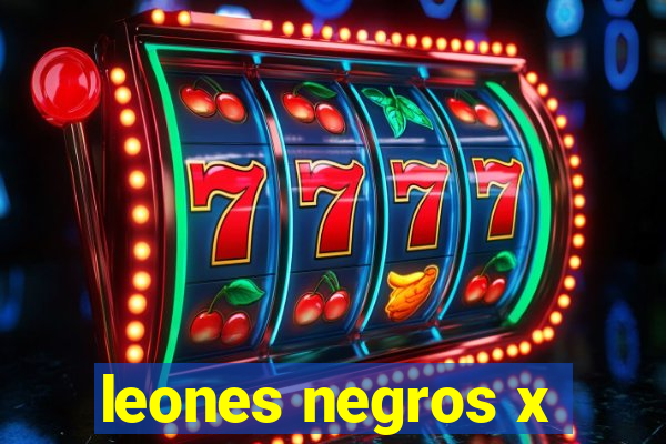 leones negros x