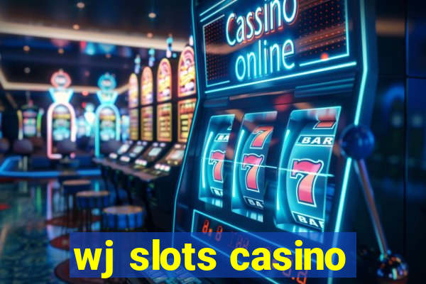 wj slots casino