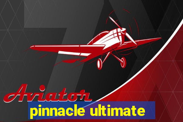 pinnacle ultimate