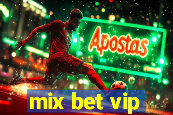 mix bet vip