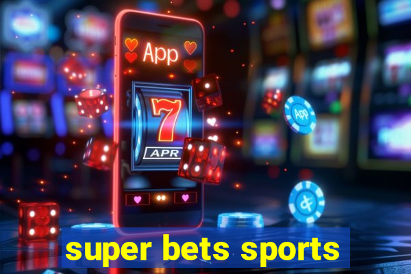 super bets sports