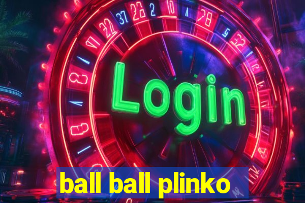 ball ball plinko