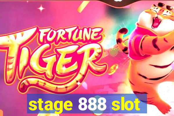 stage 888 slot