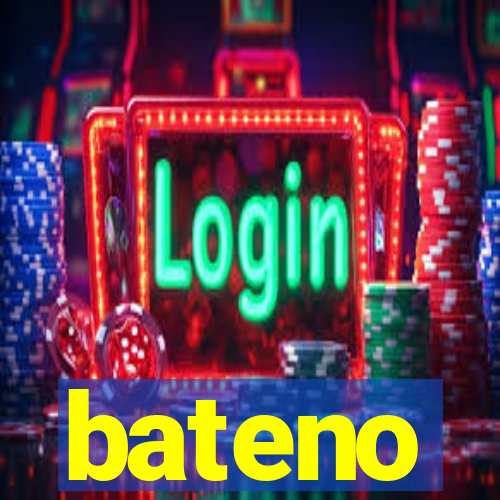 bateno