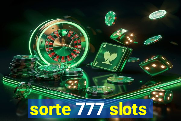 sorte 777 slots