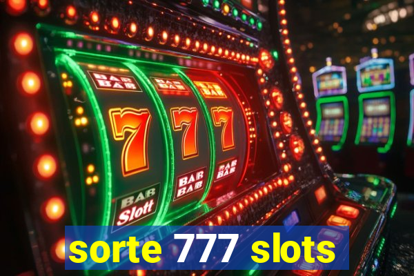 sorte 777 slots