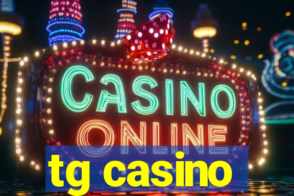 tg casino