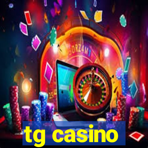 tg casino