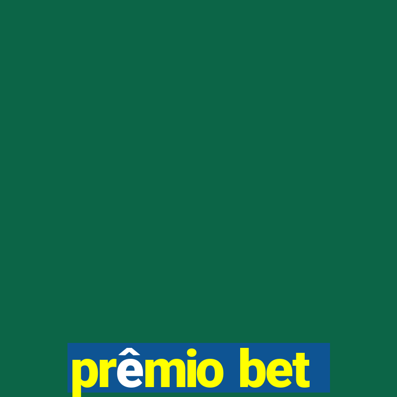 prêmio bet