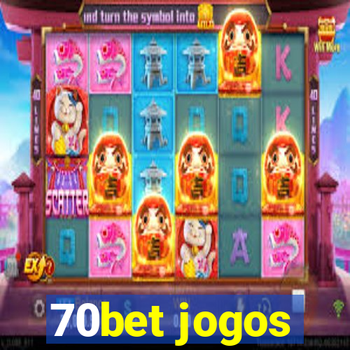 70bet jogos