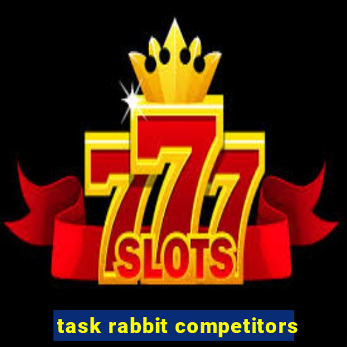 task rabbit competitors