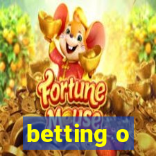 betting o