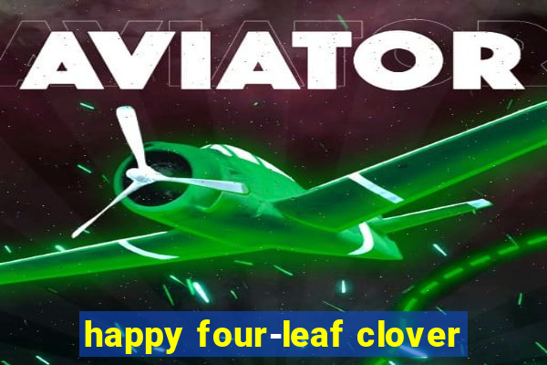 happy four-leaf clover