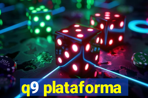 q9 plataforma