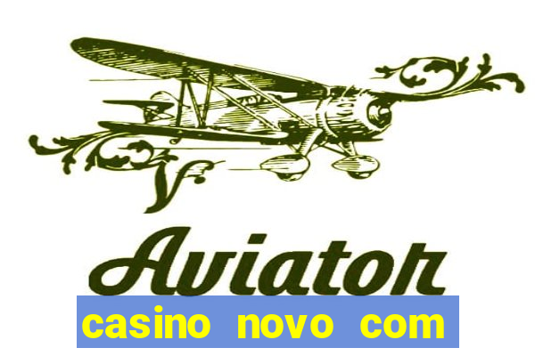 casino novo com giros grátis