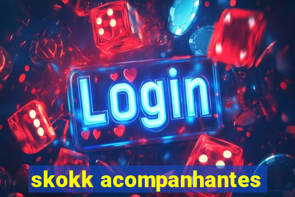 skokk acompanhantes