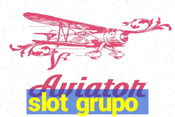 slot grupo