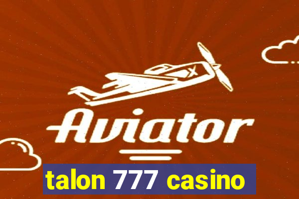 talon 777 casino