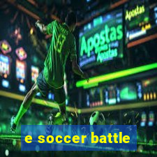 e soccer battle