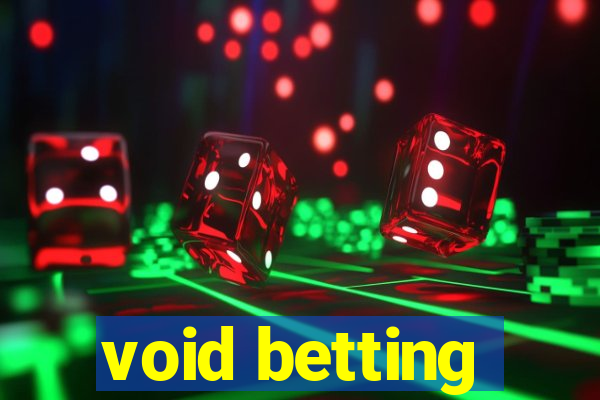 void betting