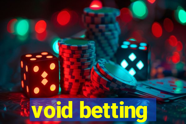 void betting