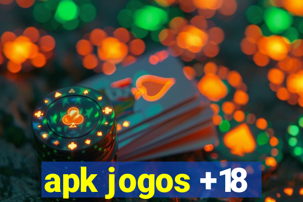 apk jogos +18