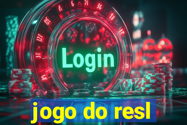 jogo do resl