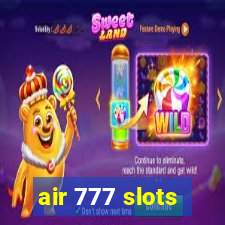 air 777 slots