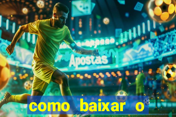 como baixar o esporte bet