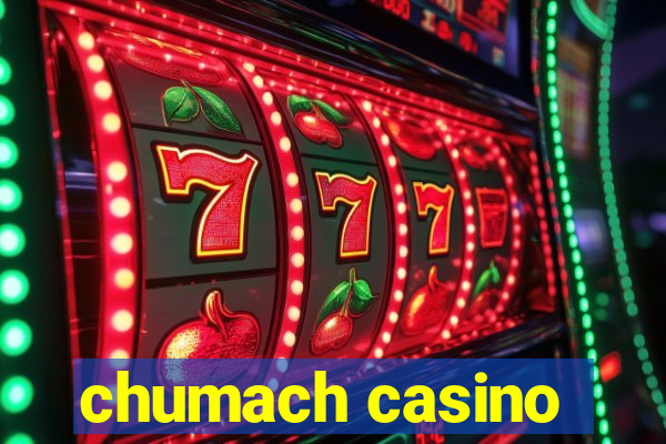 chumach casino