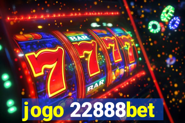 jogo 22888bet