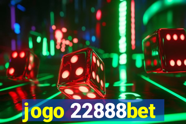 jogo 22888bet