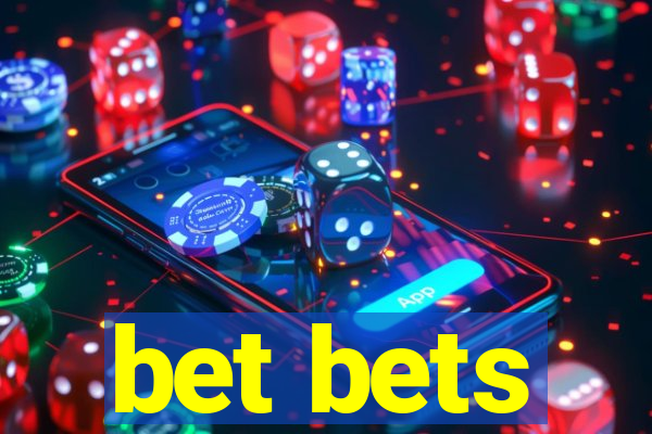 bet bets