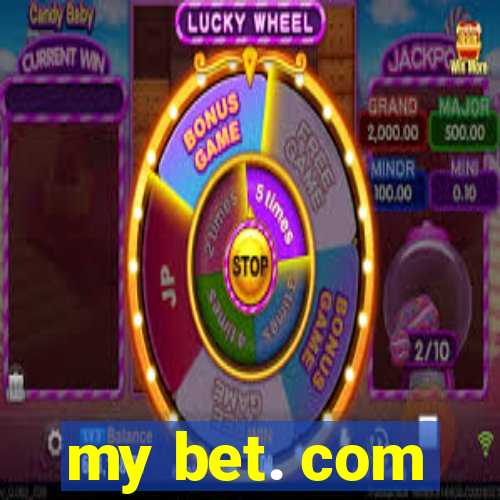 my bet. com