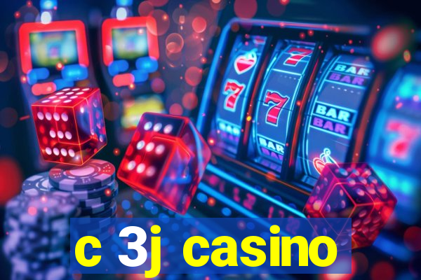 c 3j casino