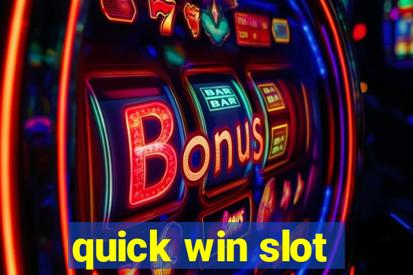 quick win slot