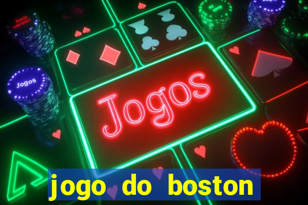 jogo do boston celtics hoje