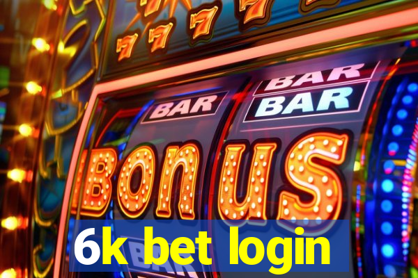 6k bet login